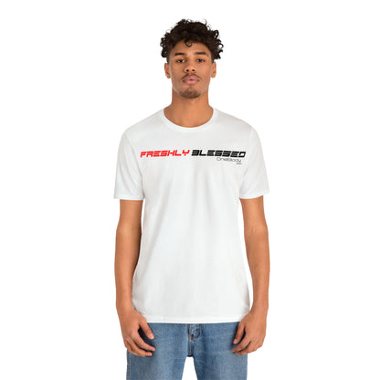 Freshly Blessed FASTLANE Tees