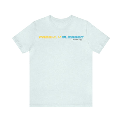 Freshly Blessed FASTLANE Tees
