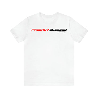 Freshly Blessed FASTLANE Tees